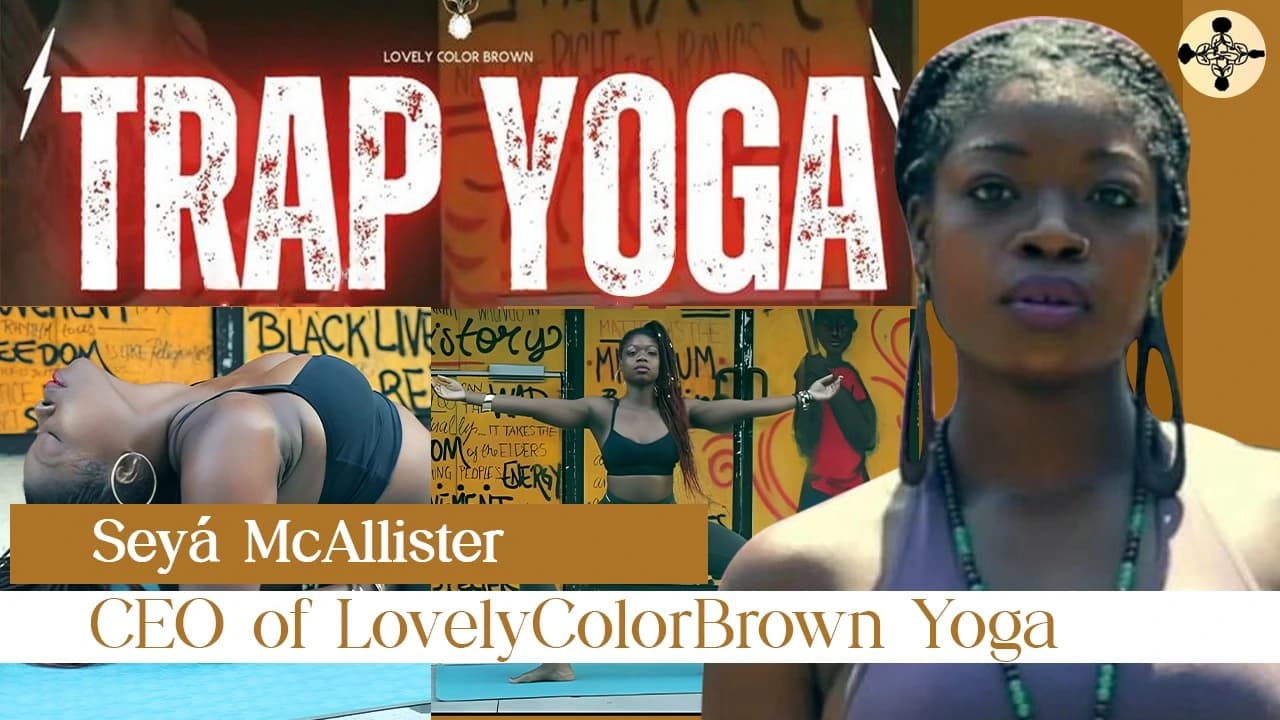 Seyá McAllister: CEO of LovelyColorBrown Yoga